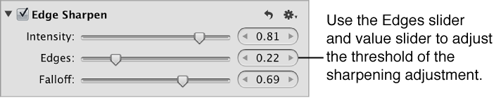 Figure. Edges controls in the Edge Sharpen area of the Adjustments inspector.