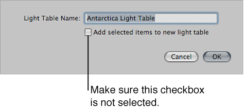 Figure. Dialog showing "Add selected items to new light table" checkbox unselected.