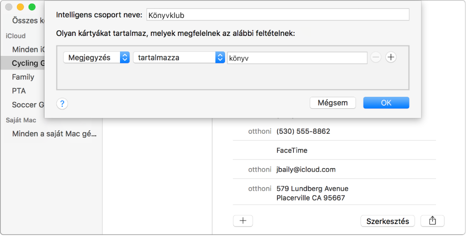 Az Intelligens csoport hozzáadására szolgáló ablak a „Könyvklub” nevű csoporttal, melybe azok a kontaktok tartoznak, melyek Megjegyzés mezőjében szerepel a „könyv” kifejezés.