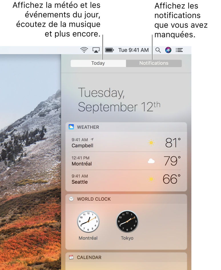 Présentation Aujourd’hui affichant la météo et l’horloge universelle. Cliquez sur l’onglet Notifications pour consulter les notifications que vous avez manquées.