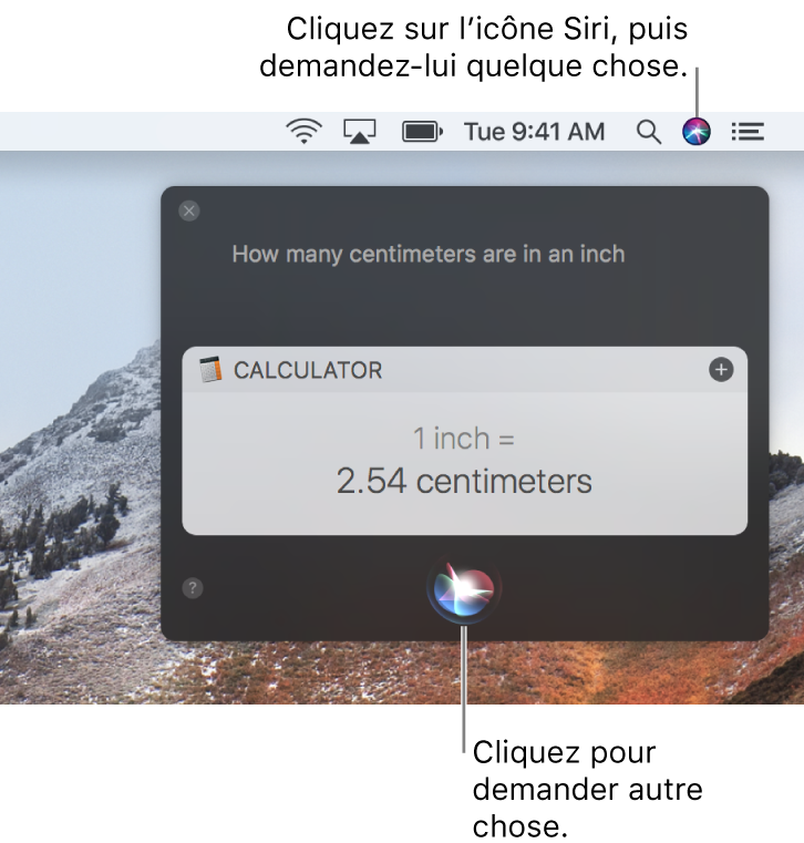 La partie située en haut à droite du bureau du Mac affichant l’icône Siri dans la barre de menu et la fenêtre Siri avec la requête « Combien de centimètres font un pouce » et la réponse (la conversion effectuée par Calculette). Cliquez sur l’icône située en bas au centre de la fenêtre Siri pour énoncer une autre requête.
