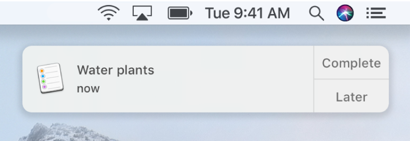 A reminders notification with Complete and Later buttons.