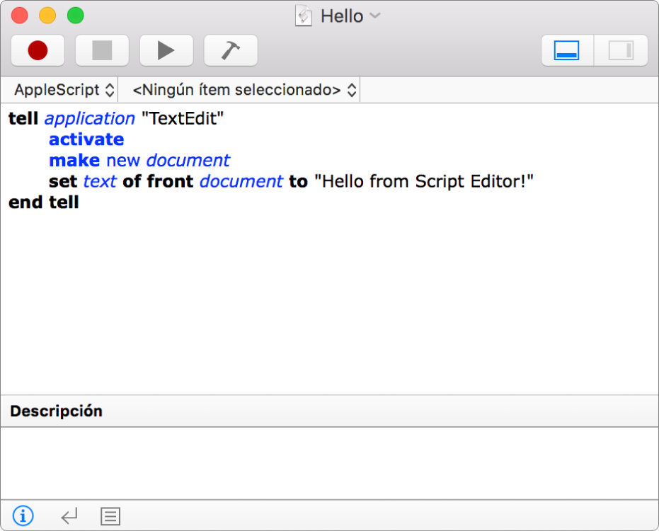 La ventana de Editor de Scripts, con un AppleScript que crea un documento nuevo de TextEdit e inserta el texto “¡Hola desde Editor de Scripts!”.