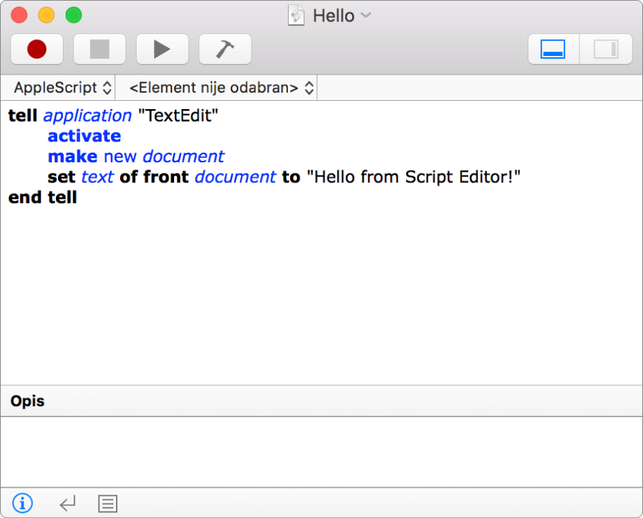 Prozor Urednika skripti koji prikazuje AppleScript koji izrađuje novi TextEdit dokument i unosi tekst “Pozdrav od Urednika skripti!”.