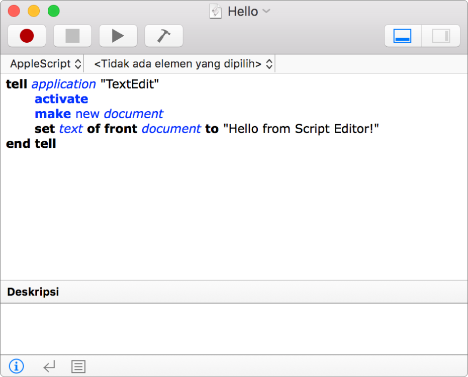 Jendela Editor Skrip menampilkan AppleScript yang membuat dokumen TextEdit baru dan menyisipkan teks “Halo dari Editor Skrip!”.