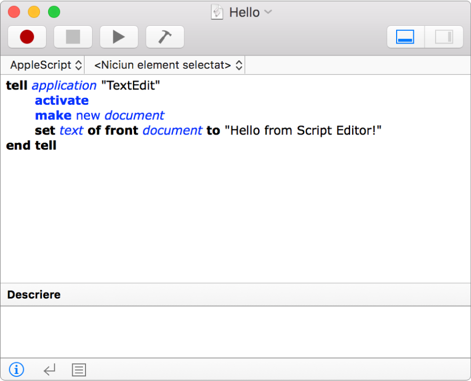 Fereastra Editor scripturi prezentând un AppleScript care creează un document nou TextEdit și inserează textul “Hello from Script Editor!”.