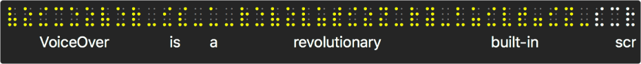 A Braille-panel szimulált sárga Braille-pontokkal; a pontok alatti szöveg megjeleníti, amit a VoiceOver éppen mond.