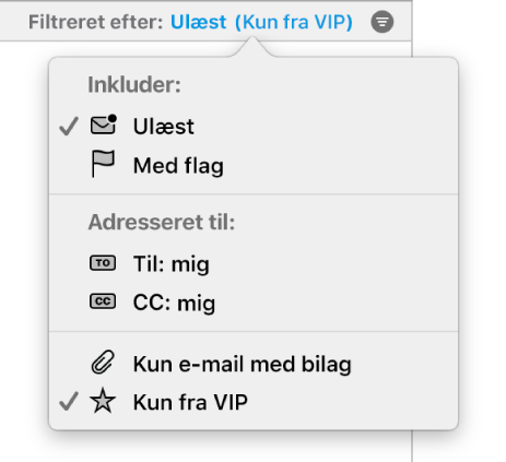Lokalmenuen Filter med seks mulige filtre: Ulæst, Med flag, Til: Mig, Cc: Mig, Kun e-mail med bilag og Kun fra VIP.