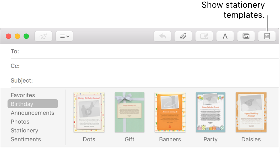 Click the Stationery button in the top right corner of a new message to show stationery templates, such as Birthday.