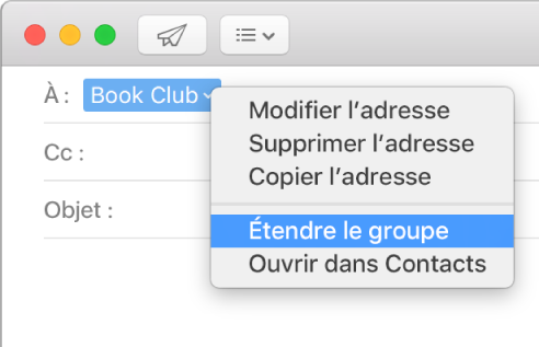 Un e-mail affichant un groupe dans le champ À et le menu local affichant la commande Étendre le groupe.