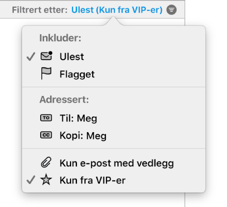 Filter-lokalmenyen som viser de seks mulige filtrene: Ulest, Flagget, Til: Meg, Kopi til: Meg, Kun e-post med vedlegg og Kun fra VIP.