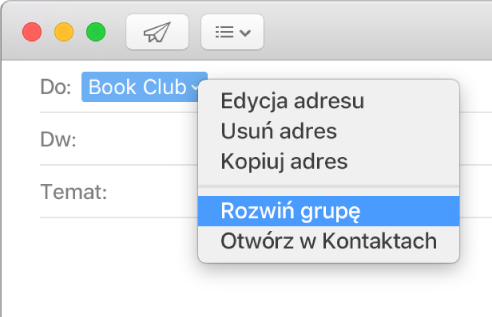 Wiadomość email w aplikacji Mail, zawierająca grupę w polu Do oraz menu podręczne z zaznaczonym poleceniem Rozwiń grupę.