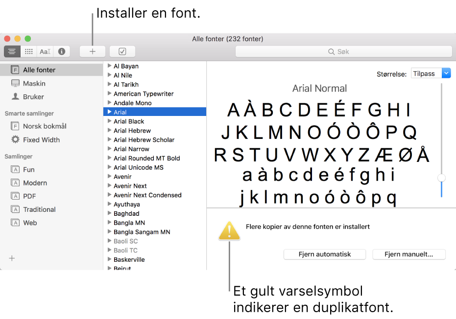 Fontbok-vinduet, som viser Legg til-knappen i verktøylinjen for å legge til en font, og et gult varselssymbol nede til høyre som identifiserer dupliserte fonter.