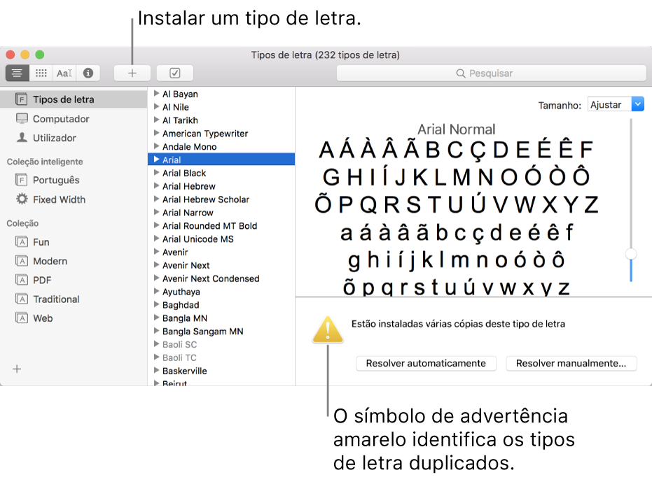 A janela do Catálogo Tipográfico a mostrar o botão Adicionar, na barra de ferramentas, para adicionar um tipo de letra e, no canto inferior direito, um símbolo de advertência amarelo que identifica os tipos de letra duplicados.