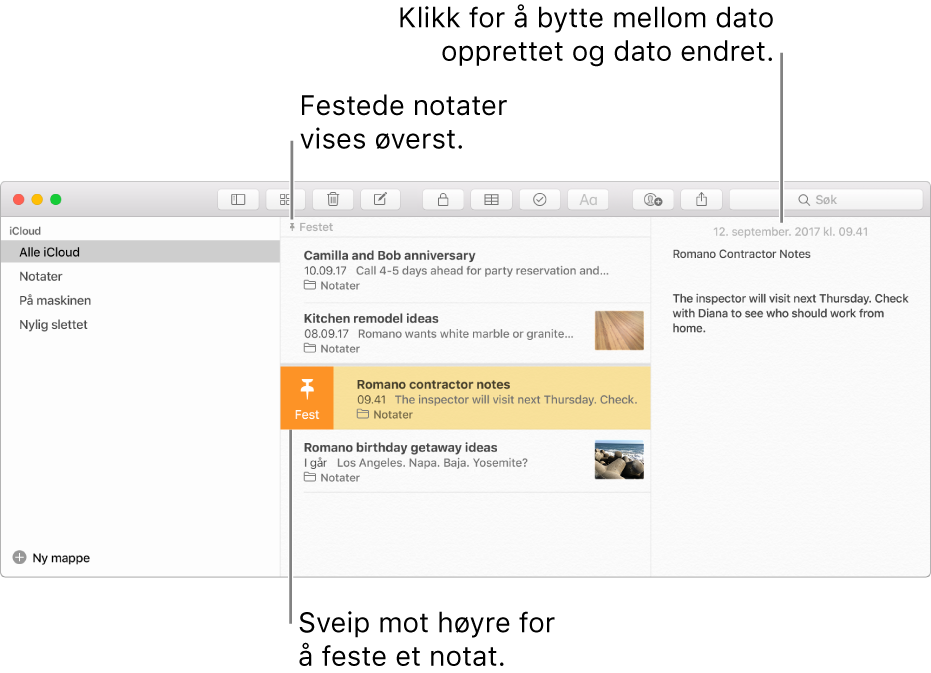 Notater-vinduet med notatlisten i midten, festede notater øverst i notatlisten, og Nål-knappen på ett notat. Innholdet til det notatet vises til høyre med datoen øverst. Klikk på datoen for å bytte mellom dato opprettet og dato redigert.