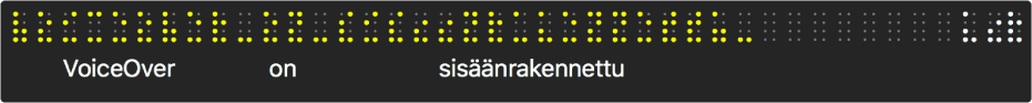Pistekirjoistuspaneelissa näkyy simuloituja keltaisia pistekirjoituspisteitä ja pistekirjoituksen alla näkyy se, mitä VoiceOver puhuu tällä hetkellä.