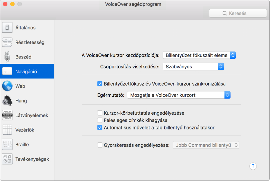 A VoiceOver segédprogram ablaka; bal oldalt, az oldalsávon ki van jelölve a Navigáció kategória, jobb oldalon pedig a hozzá tartozó beállítások. Az ablak jobb alsó sarkában a Súgó gomb látható, amely a VoiceOver online, a beállításokra vonatkozó súgótémaköreit jeleníti meg.