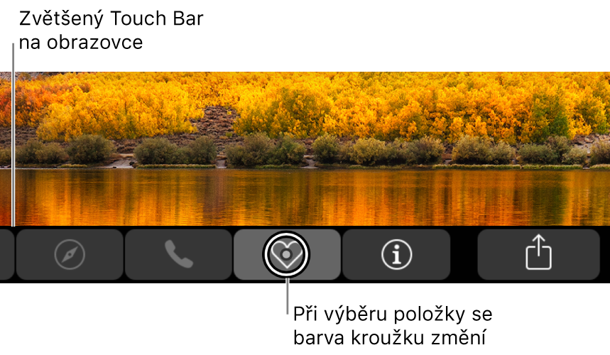 Zvětšený Touch Bar u dolního okraje obrazovky; kroužek kolem tlačítka se při výběru tlačítka mění.