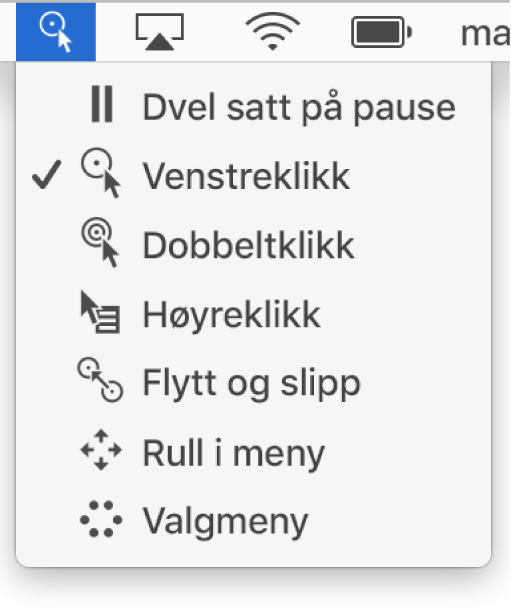 Dvele-statusmenyen som inneholder, fra øverst til nederst, Dvelepause, Venstreklikk, Dobbeltklikk, Høyreklikk, Flytt og slipp, Rull i meny og Valg-menyen.