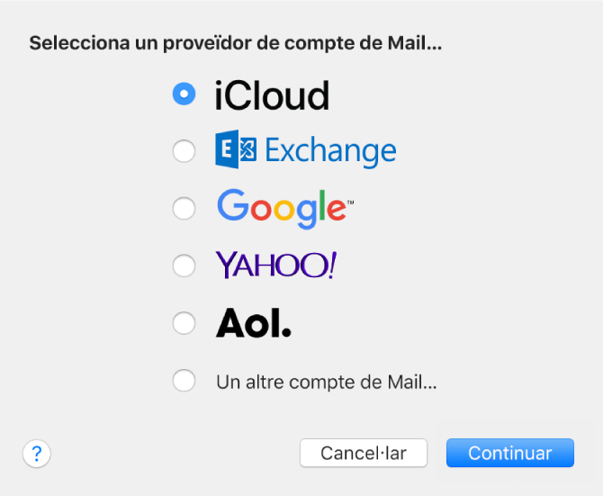 El quadre de diàleg per seleccionar un tipus de compte de correu, que mostra les opcions iCloud, Exchange, Google, Yahoo!, AOL i “Un altre compte de Mail”.