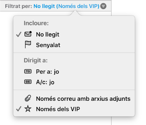 Menú desplegable de filtres amb sis filtres possibles: “No llegit”, Senyalat, “Per a”: Jo, A/c: Jo, "Només correu amb arxius adjunts" i "Només dels VIP”.