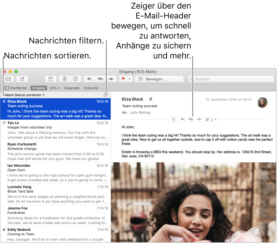 Das Mail-Fenster. Klicke auf „Nach Datum sortieren“ über der E-Mail-Liste, um zu ändern, wie E-Mails sortiert werden. Bewege die Trennlinie, um mehr oder weniger E-Mails anzuzeigen. Bewege den Zeiger in den Header-Bereich einer E-Mail, um Tasten zum Antworten, Sichern von Anhängen und mehr anzuzeigen.