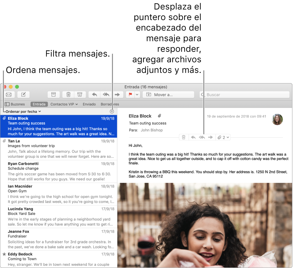 La ventana de Mail. Haz clic en “Ordenar por fecha” sobre la lista de mensajes para cambiar el orden de los mensajes. Arrastra la barra de separación para mostrar más o menos de los mensajes. Coloca el puntero sobre el área de encabezado del mensaje para mostrar botones para responder, guardar los archivos adjuntos y más.