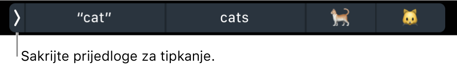 Prijedlozi za tipkanje koji prikazuju riječi i emotikone, i tipka na lijevoj strani za skrivanje prijedloga za tipkanje.