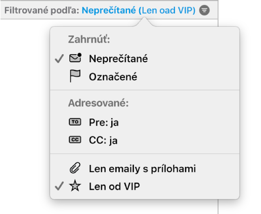 Vyskakovacie menu s filtrami zobrazujúce šesť možných filtrov: Neprečítané, Označené, Pre: Ja, CC: Ja, Len s prílohami a Len od VIP.