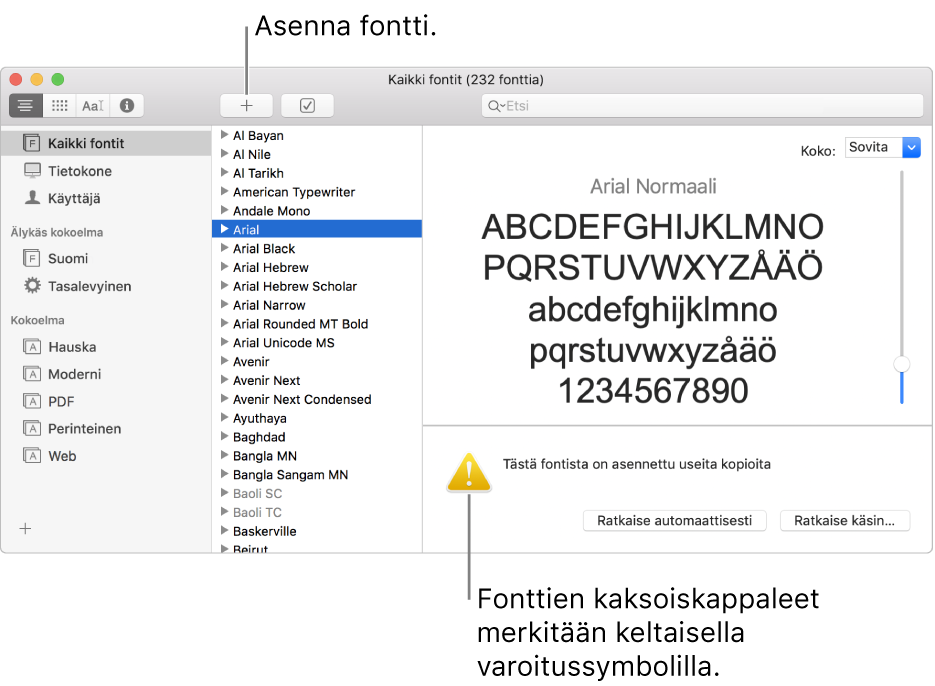 Kirjasinkirja-ikkuna, jossa on työkalupalkissa lisäyspainike fonttien lisäämistä varten ja oikeassa alakulmassa keltainen varoitussymboli, joka ilmoittaa monistuneet fontit.