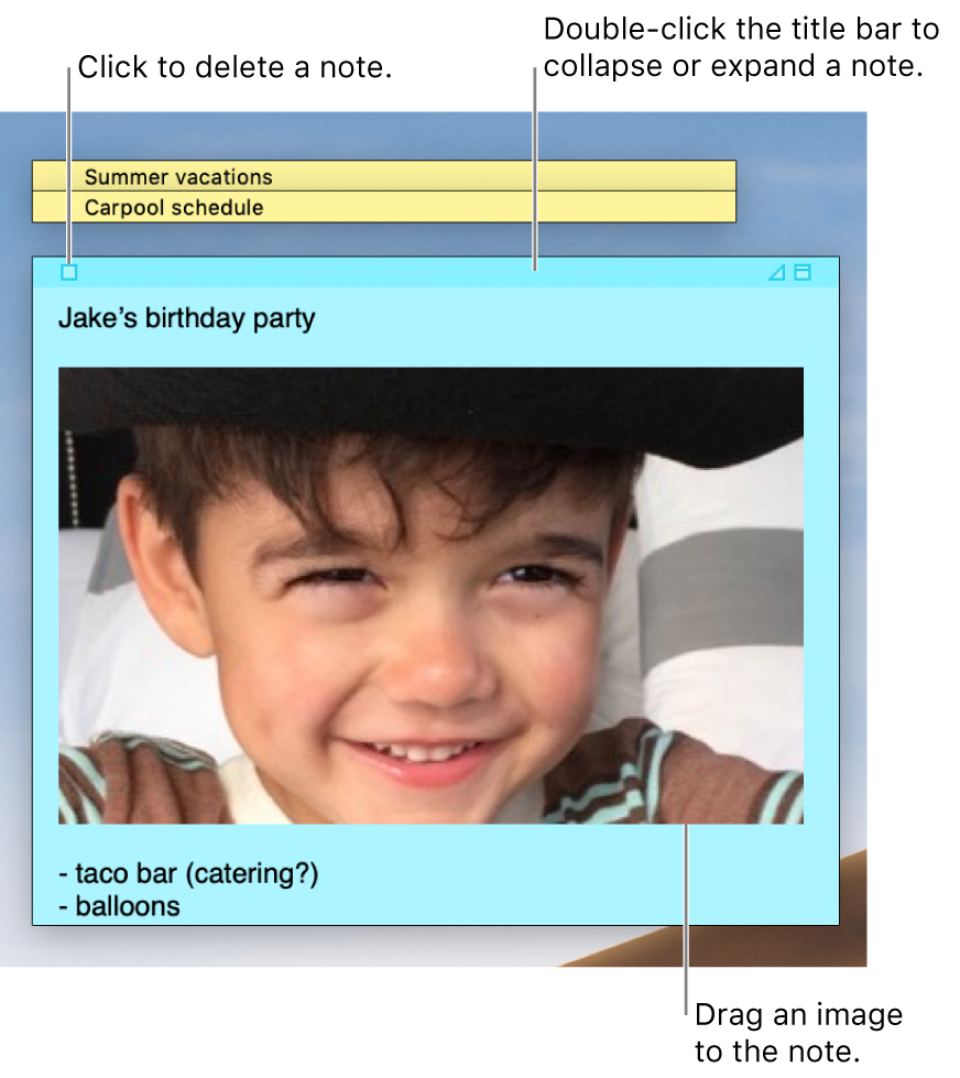 Three sticky notes, two closed and one open, on the desktop. The open sticky note contains text, an image and a list.