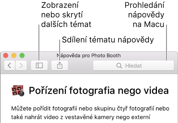 Okno Nápověda, v němž je na nástrojovém panelu vidět tlačítko umožňující kliknutím zobrazit další témata, tlačítko pro sdílení témat a pole hledání pro prohledání nápovědy na Macu