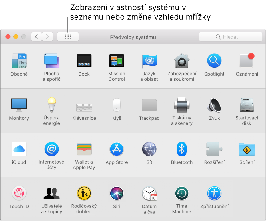 Okno Předvolby systému obsahující tabulku s ikonami Kliknutím na tlačítko Zobrazit vše na panelu nástrojů v okně můžete předvolby systému zobrazit v seznamu nebo změnit vzhled tabulky.