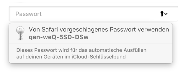 Ein vorgeschlagenes Passwort von Safari mit dem Hinweis, dass es im iCloud-Schlüsselbund des Benutzers gesichert und zum automatischen Ausfüllen auf den Geräten des Benutzers verfügbar sein wird.