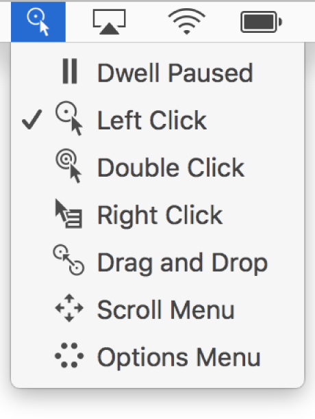 The Dwell status menu whose menu items include, from top to bottom, Dwell Paused, Left Click, Double Click, Right Click, Drag and Drop, Scroll Menu, and Options Menu.