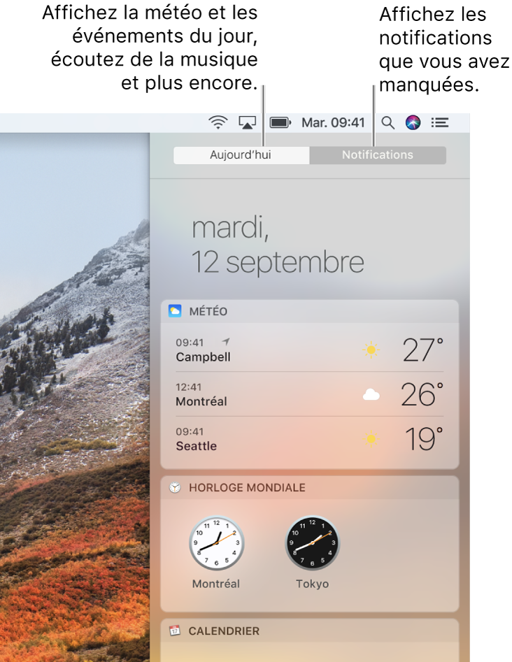 Présentation Aujourd’hui affichant la météo et l’horloge universelle. Cliquez sur l’onglet Notifications pour consulter les notifications que vous avez manquées.
