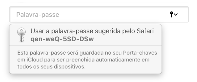 Uma palavra-passe sugerida do Safari, a indicar que será guardada no Porta-chaves iCloud do utilizador e estará disponível para Preenchimento Automático nos dispositivos do utilizador.