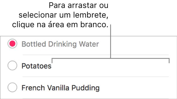 Clique na área em branco à direita do nome de um lembrete para o selecionar.