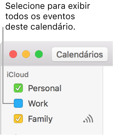 Selecione a caixa de um calendário para exibir todos os seus eventos