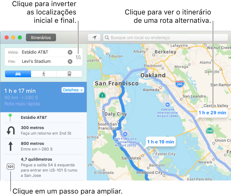Clique em um passo na barra lateral de itinerários à esquerda para ampliar ou clique em uma rota alternativa no mapa à direita.