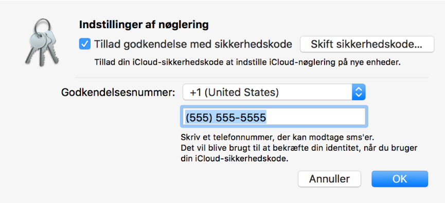 Dialogen til indstilling af Nøglering i iCloud, med den indstilling, der giver mulighed for godkendelse med sikkerhedskode, valgt, knap til ændring af sikkerhedskoden og felter til ændring af bekræftelsesnummeret.