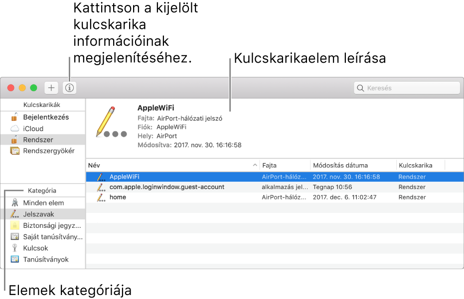 A Kulcskarika-elérés ablak fő területei: a kategóriák listája, a kulcskarika-elemek listája és a kulcskarika-elemek leírása.