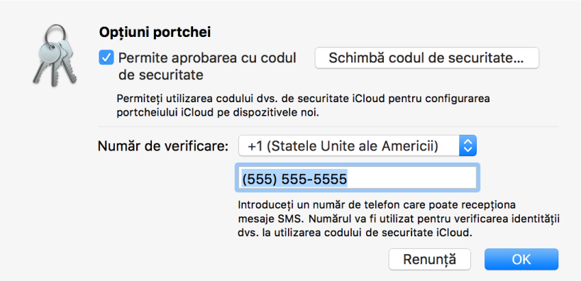 Dialogul Opțiuni pentru portcheiul iCloud cu opțiunea selectată de a permite aprobarea cu codul de securitate, buton pentru modificarea codului de securitate și câmpuri pentru modificarea numărului de verificare.