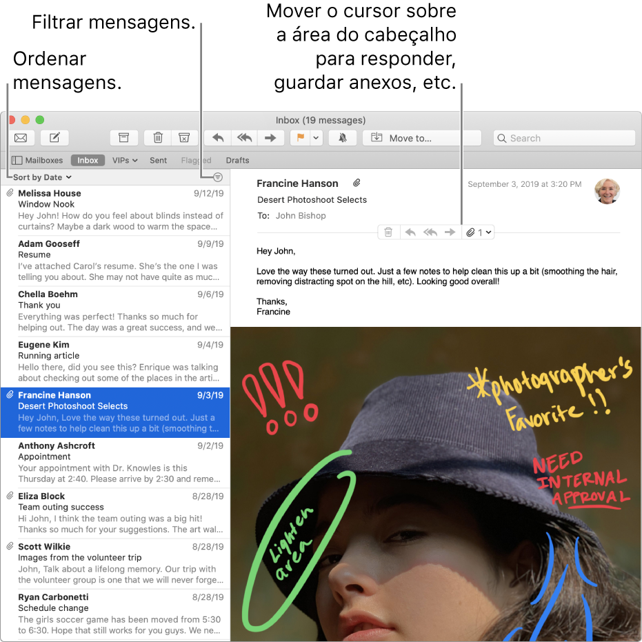 A janela do Mail. Clique em “Ordenar por data” por cima da lista de mensagens para alterar a forma como as mensagens são ordenadas. Arraste a barra de divisão para mostrar mais ou menos mensagens. Mova o cursor sobre a área do cabeçalho de uma mensagem para mostrar os botões para responder, guardar anexos, etc.