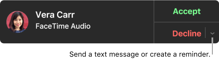 Click the arrow next to Decline in the notification to send a text message or create a reminder.