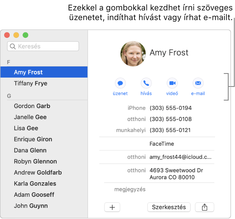 Egy névjegykártya, melyen a kontakt neve alatt található gombok láthatóak. Ezekkel a gombokkal szöveges üzenet vagy e-mait írhat, illetve telefonhívást, hanghívást vagy videohívást kezdeményezhet.