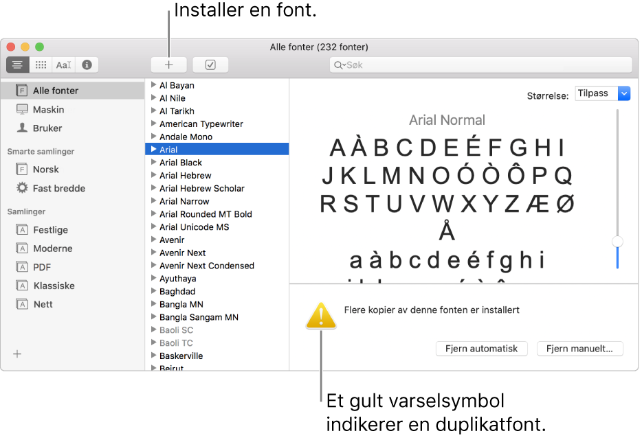Fontbok-vinduet, som viser Legg til-knappen i verktøylinjen for å legge til en font, og et gult varselssymbol nede til høyre som identifiserer dupliserte fonter.