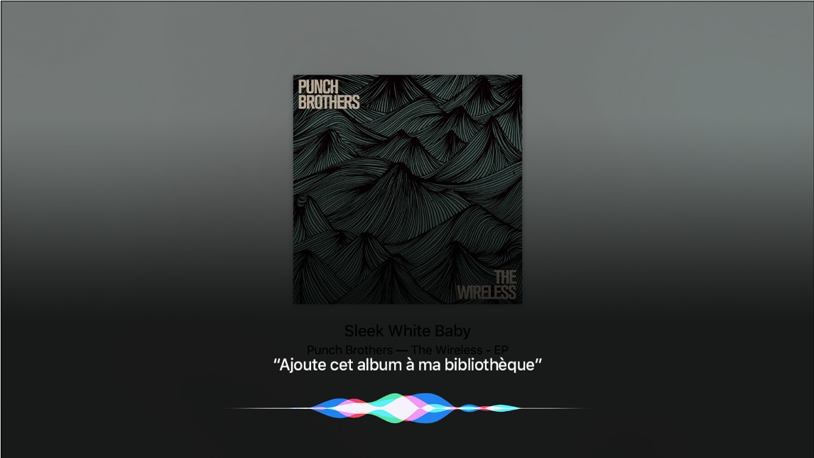 Exemple illustrant comment utiliser Siri pour ajouter un album à la collection musicale à partir de l’écran À l’écoute