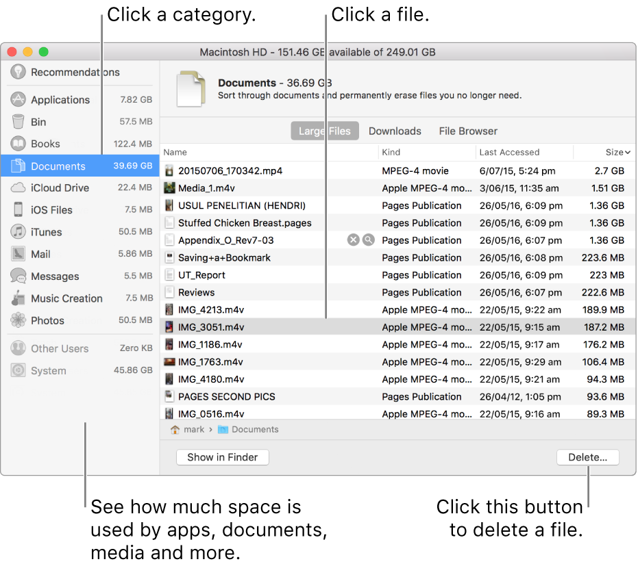 Sort through categories of files to see how much space is being used, to find files, and to delete files you no longer need.