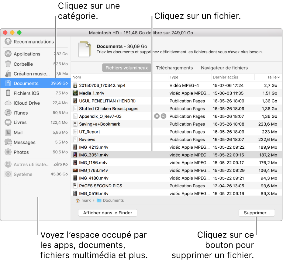 Triez les catégories de fichiers pour voir combien d’espace est utilisé, pour rechercher des fichiers et pour supprimer les fichiers dont vous n’avez plus besoin.